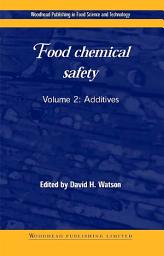 Icon image Food Chemical Safety: Volume 2: Additives