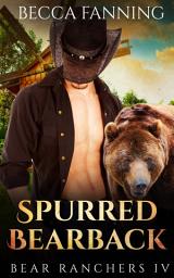 Icon image Spurred Bearback (BBW Bear Shifter Cowboy Romance)