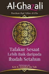 Icon image Tafakur Sesaat Lebih Baik dari Ibadah Setahun: Al-Ghazali