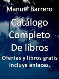 Icon image Catálogo completo de libros del Autor Manuel Barrero.