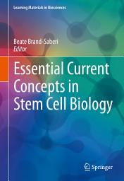 Icon image Essential Current Concepts in Stem Cell Biology