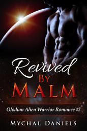 Icon image Revived By Malm: Olodian Alien Warrior Romance