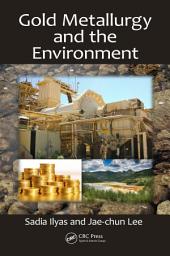 Icon image Gold Metallurgy and the Environment