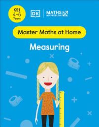 Icon image Maths — No Problem! Measuring, Ages 4-6 (Key Stage 1)