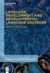 Icon image Language Development and Developmental Language Disorder