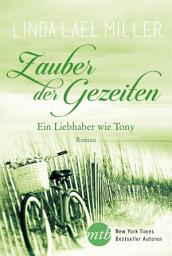 Icon image Zauber der Gezeiten: Ein Liebhaber wie Tony