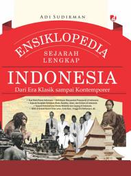 Icon image Ensiklopedia Sejarah Lengkap Indonesia dari Era Klasik Sampai Kontemporer