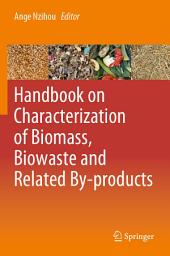 Icon image Handbook on Characterization of Biomass, Biowaste and Related By-products