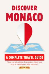 Icon image Discover Monaco: A Complete Travel Guide