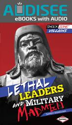 Icon image Lethal Leaders and Military Madmen