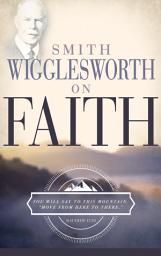 Icon image Smith Wigglesworth on Faith