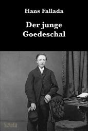 Icon image Der junge Goedeschal: Ein Pubertätsroman, Ausgabe 3