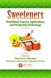 Icon image Sweeteners: Nutritional Aspects, Applications, and Production Technology