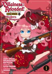 Icon image Villainess: Reloaded! Blowing Away Bad Ends with Modern Weapons (Manga)