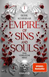 Icon image Empire of Sins and Souls 1 - Das verratene Herz: Roman | Band 1 der spicy Dark Romantasy der bekannten SPIEGEL-Bestseller-Autorin