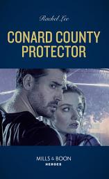 Icon image Conard County Protector (Conard County: The Next Generation, Book 53) (Mills & Boon Heroes)