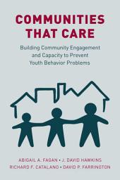 Icon image Communities that Care: Building Community Engagement and Capacity to Prevent Youth Behavior Problems