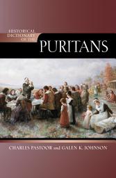 Icon image Historical Dictionary of the Puritans