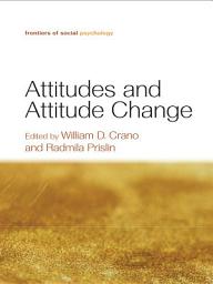 Icon image Attitudes and Attitude Change