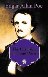 Icon image Complete Stories and Poems of Edgar Allan Poe: The Murders in the Rue Morgue, The Fall of the House Usher, The Gold Bug, The Raven