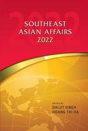 Icon image Southeast Asian Affairs 2022