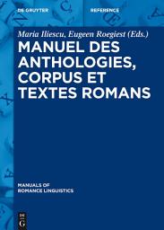 Icon image Manuel des anthologies, corpus et textes romans