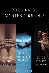 Icon image Riley Paige Mystery Bundle: Once Lured (#4), Once Hunted (#5), and Once Pined (#6)