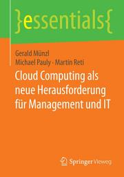 Icon image Cloud Computing als neue Herausforderung für Management und IT