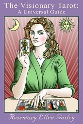 Icon image The Visionary Tarot: A Universal Guide