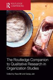 Icon image The Routledge Companion to Qualitative Research in Organization Studies