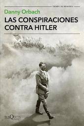 Icon image Las conspiraciones contra Hitler