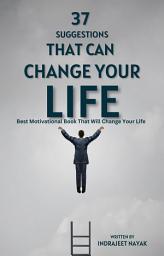 Icon image 37 Suggestions That Can Change Your Life: Best Motivational Book That Will Change Your Life