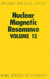 Icon image Nuclear Magnetic Resonance: Volume 13