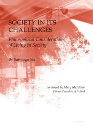 Icon image Society in its Challenges: Philosophical Considerations of Living in Society