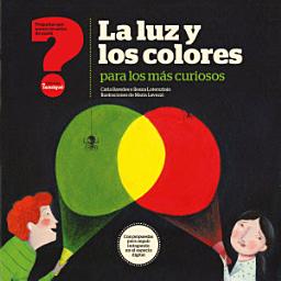 Icon image La luz y los colores para los más curiosos