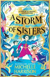 Icon image A Storm of Sisters: A wintry magical adventure to curl up with this Christmas