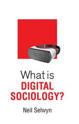 Icon image What is Digital Sociology?