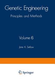 Icon image Genetic Engineering: Principles and Methods, Volume 6