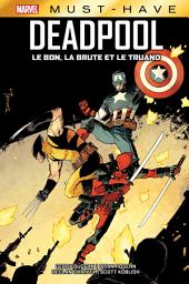 Icon image Best of Marvel (Must-Have) : Deadpool - Le bon, la brute et le truand