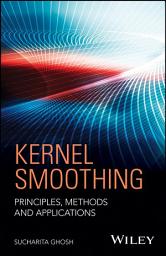 Icon image Kernel Smoothing: Principles, Methods and Applications