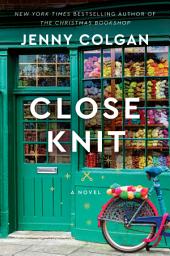 Icon image Close Knit: A Novel