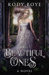 Icon image The Beautiful Ones: Volume 1