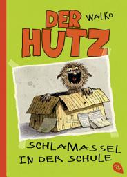 Icon image Der Hutz - Schlamassel in der Schule