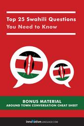 Icon image Top 25 Swahili Questions You Need to Know