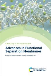 Icon image Advances in Functional Separation Membranes