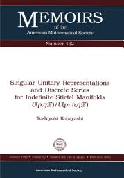 Icon image Singular Unitary Representations and Discrete Series for Indefinite Stiefel Manifolds $U(p,q;{\mathbb F})/U(p-m,q;{\mathbb F})$