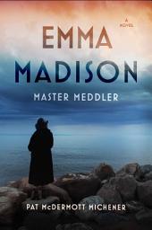 Icon image Emma Madison: Master Meddler