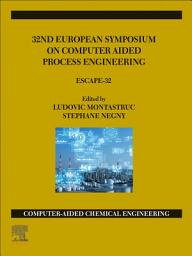 Icon image 32nd European Symposium on Computer Aided Process Engineering: ESCAPE-32