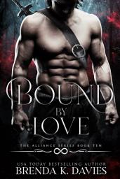 Icon image Bound by Love (The Alliance, Book 10)