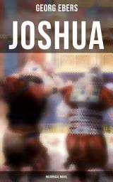 Icon image Joshua (Historical Novel)